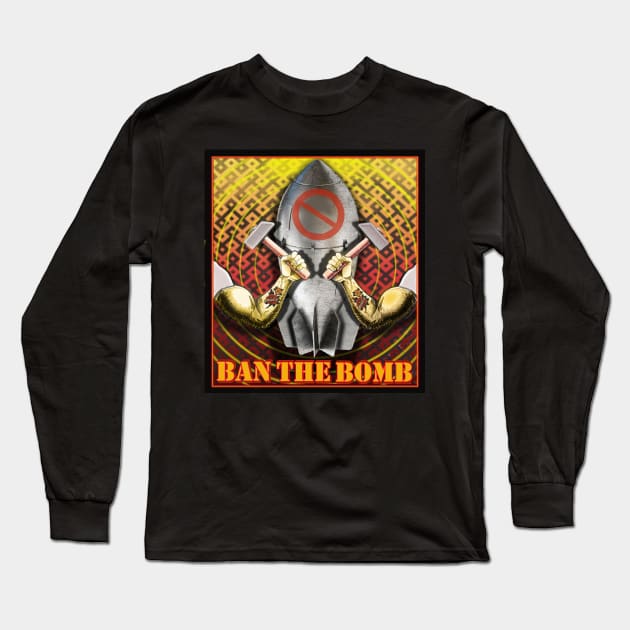 BAN THE BOMB FOR WORLD PEACE Long Sleeve T-Shirt by Larry Butterworth